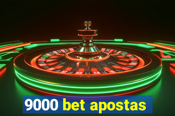 9000 bet apostas