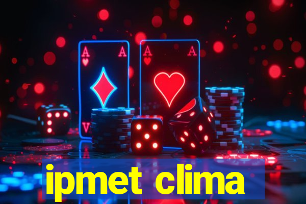 ipmet clima