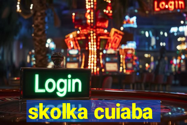 skolka cuiaba