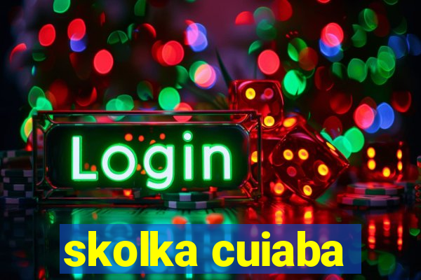 skolka cuiaba