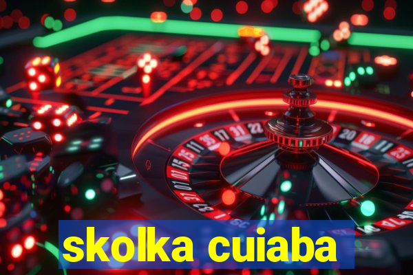 skolka cuiaba