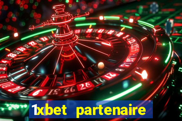 1xbet partenaire apk download