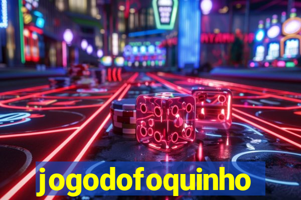 jogodofoquinho