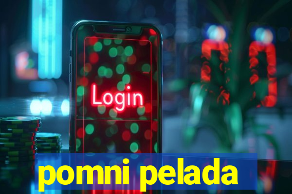 pomni pelada