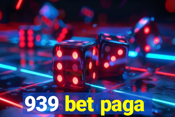 939 bet paga