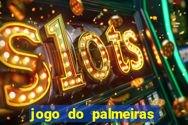 jogo do palmeiras ao vivo gratis