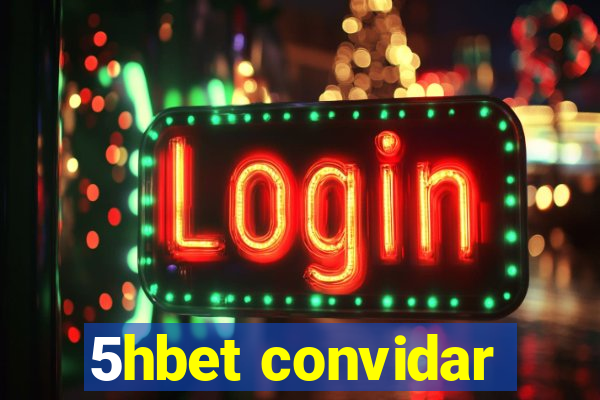 5hbet convidar