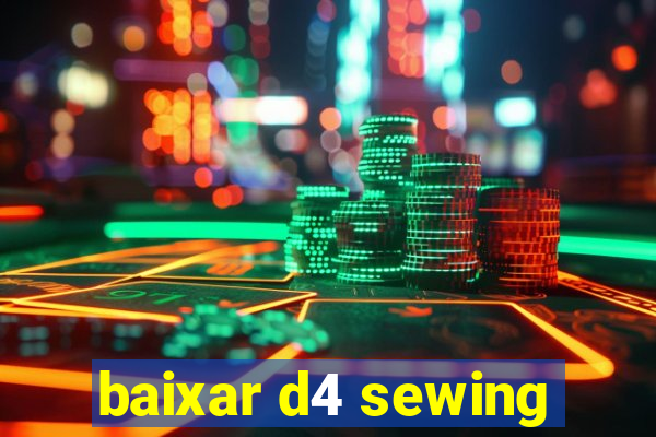 baixar d4 sewing