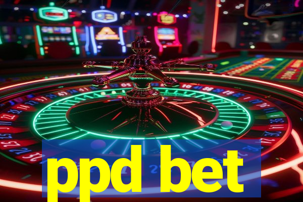 ppd bet