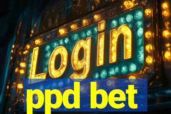 ppd bet