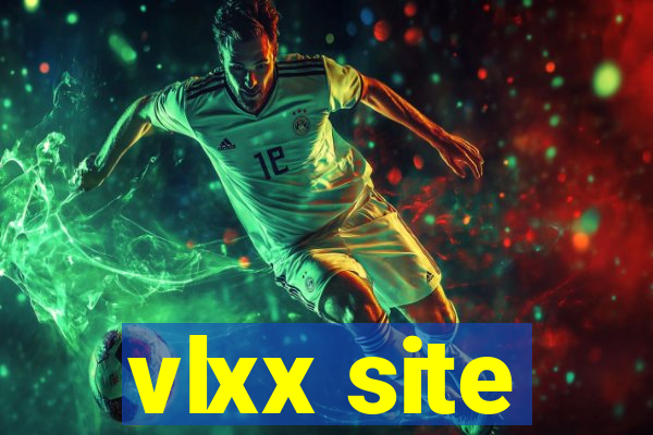 vlxx site