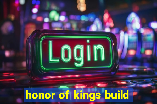 honor of kings build