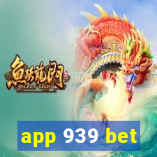 app 939 bet