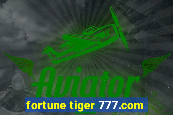 fortune tiger 777.com