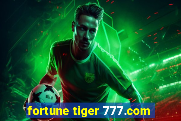 fortune tiger 777.com