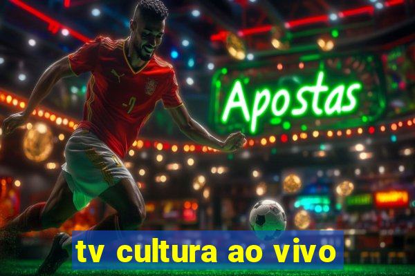 tv cultura ao vivo