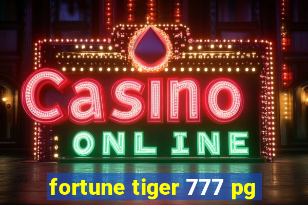 fortune tiger 777 pg