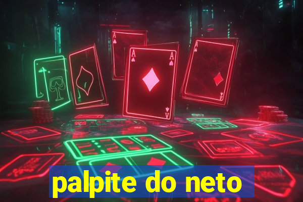 palpite do neto