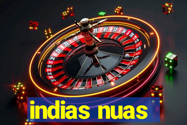 indias nuas