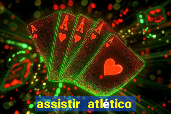 assistir atlético mg x botafogo