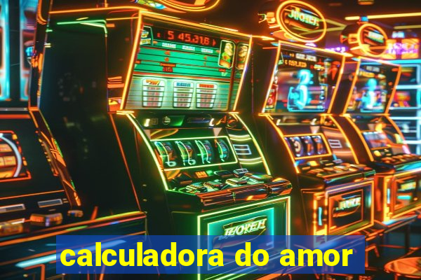 calculadora do amor