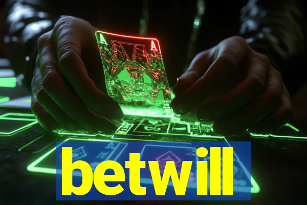 betwill