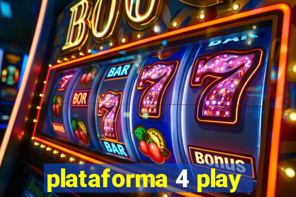 plataforma 4 play