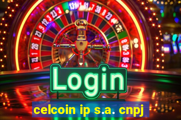 celcoin ip s.a. cnpj