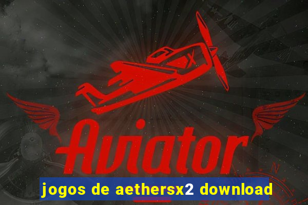 jogos de aethersx2 download