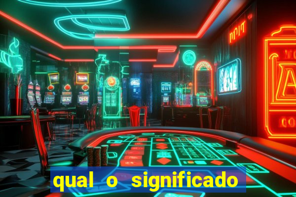 qual o significado do jogo