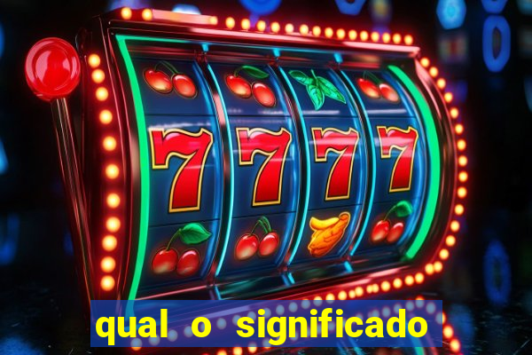 qual o significado do jogo