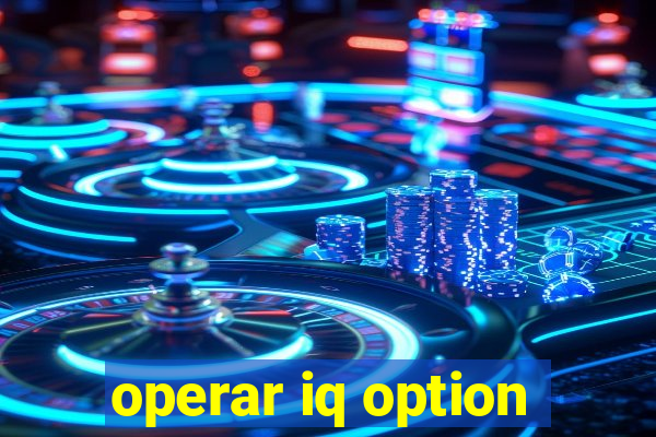 operar iq option