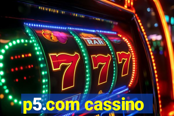 p5.com cassino