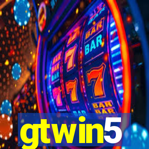 gtwin5