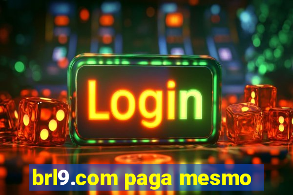 brl9.com paga mesmo