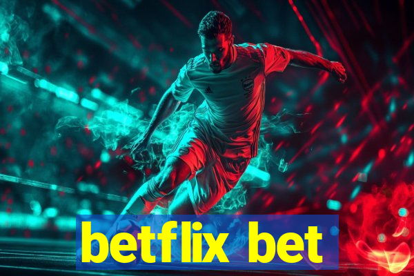 betflix bet