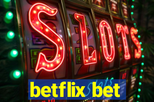 betflix bet