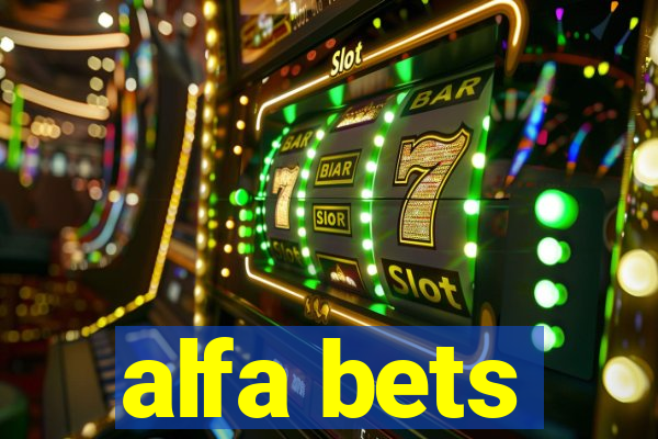 alfa bets