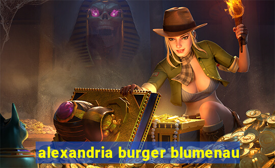 alexandria burger blumenau