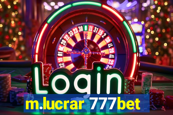 m.lucrar 777bet