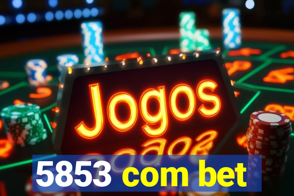 5853 com bet