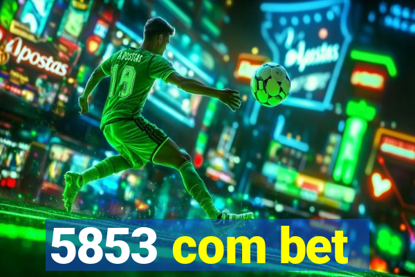 5853 com bet