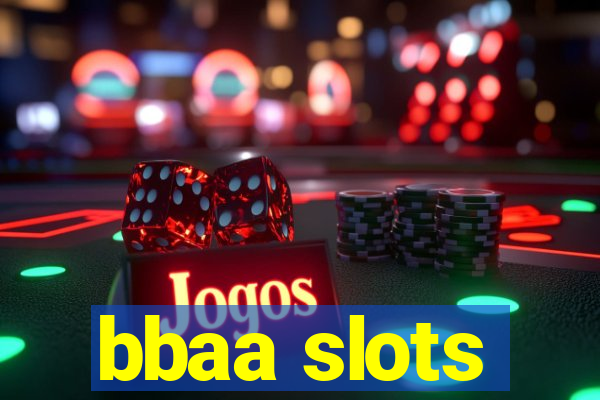 bbaa slots