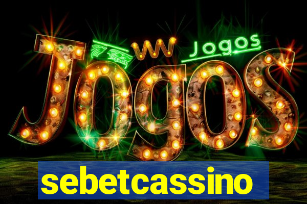 sebetcassino