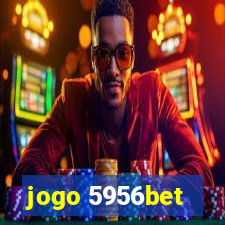 jogo 5956bet