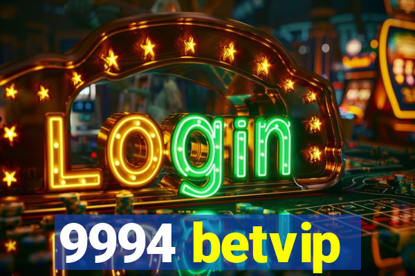 9994 betvip