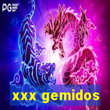 xxx gemidos