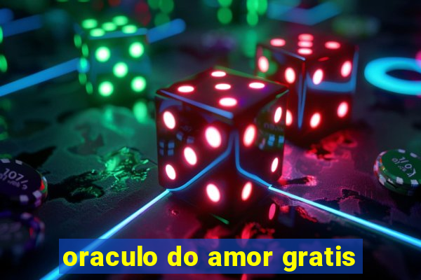 oraculo do amor gratis