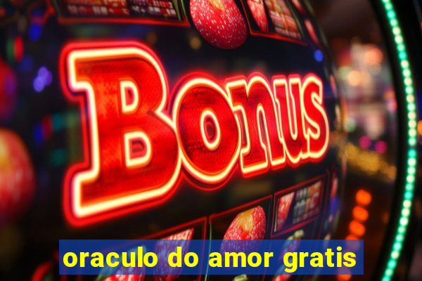 oraculo do amor gratis