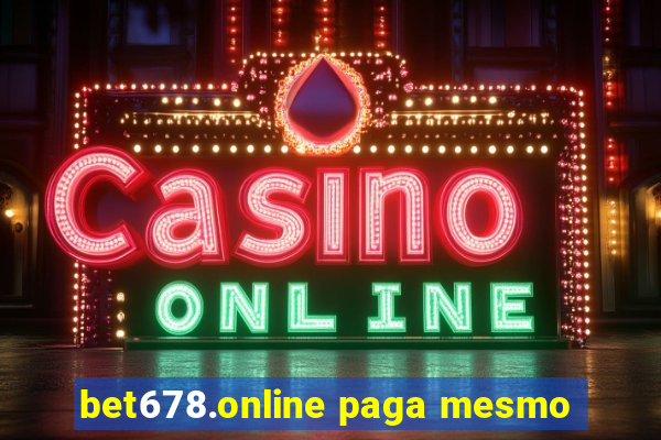 bet678.online paga mesmo